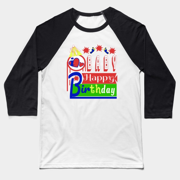 Happy Birthday Baby i love you so much Baseball T-Shirt by Top-you